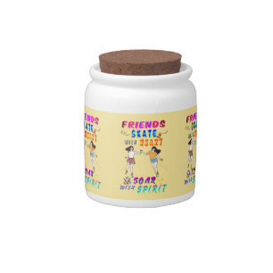 Friends Desserts Skate With Heart Soar With Spirit Candy Jar