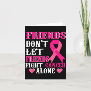 Friends Don't Fight Alone Breast Cancer Awareness  Card