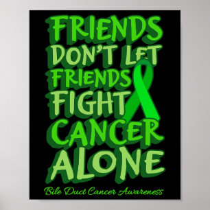 Friends Dont Let Friends Fight Cancer Alone World Poster