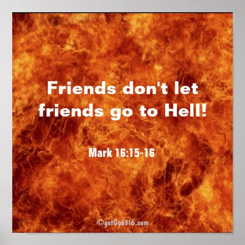 Friends Dont Let Friends Go To Hell gotGod316com Poster