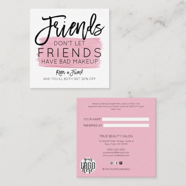 Friends Don't Let Friends Have Bad Makeup Salon Referral Card (Front/Back)