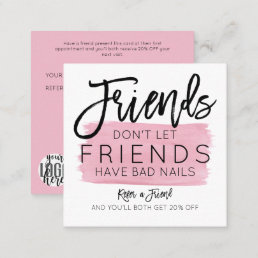 Friends Don&#39;t Let Friends Have Bad Nails Salon Referral Card