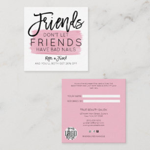 Friends Don't Let Friends Have Bad Nails Salon Referral Card