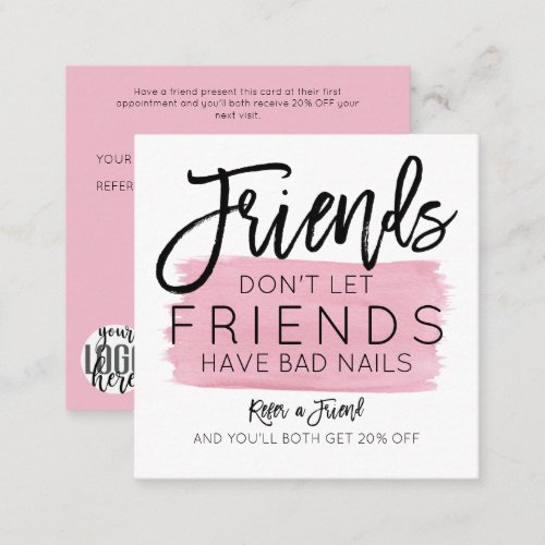 Friends Dont Let Friends Have Bad Nails Salon Referral Card