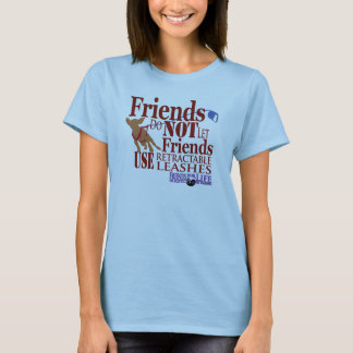 Friends dont let friends hurt dogs T-Shirt