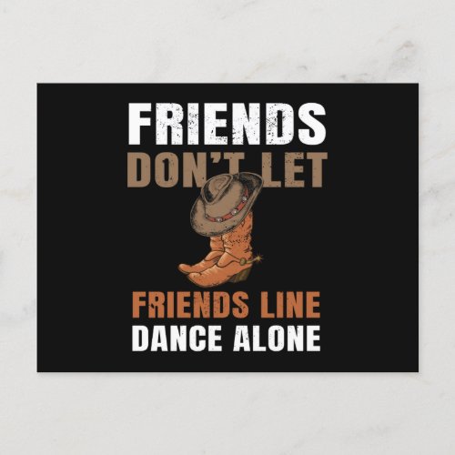 Friends Dont Let Friends Line Dance Postcard