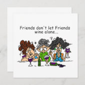 Friends Don't Let Friends Wine Alone (Front/Back)