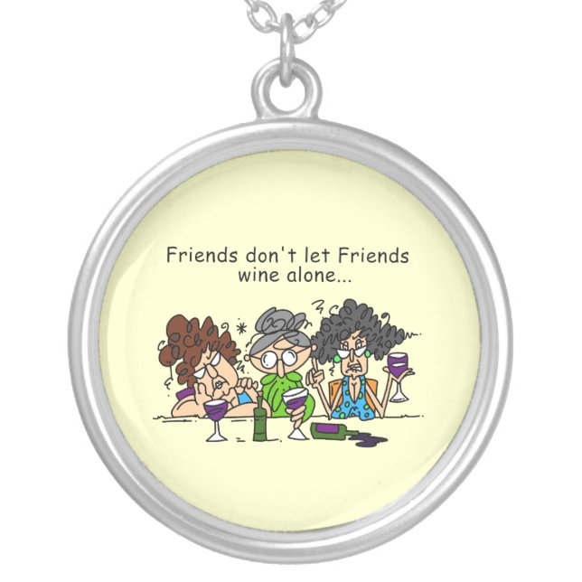 Friends Don't Let Friends Wine Alone Silver Plated Necklace (Front)
