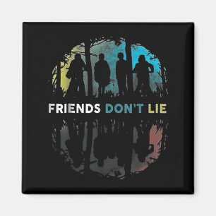 Friends Don't Lie Gift Fandom For Kids Mens Women  Magnet