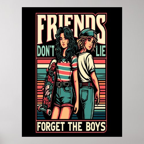 Friends Dont Lie _ Retro Girls Art with Empowerme Poster