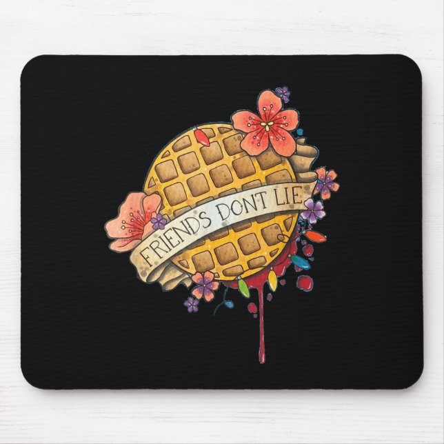 Friends Dont Lie Shirt  Mouse Pad (Front)