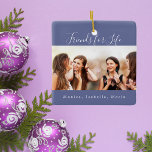 Friends for life photo blue names keepsake ceramic ornament<br><div class="desc">A gift for your best friend(s) for birthdays,  Christmas or a special event. Text: Friends for Life,  written with a trendy hand lettered style script. Personalize and use your own photo and names. A dark blue colored background.</div>
