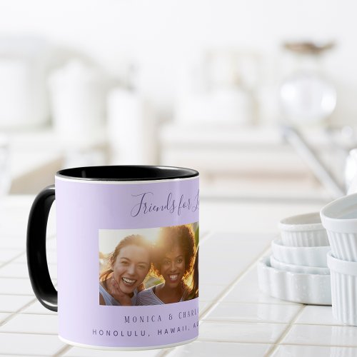 Friends for life photo names violet lavender mug