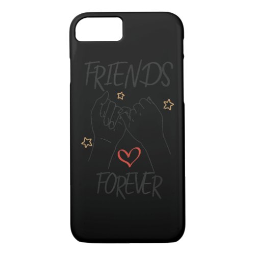 Friends forever best friend love friendship trust  iPhone 87 case