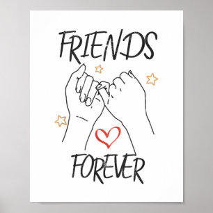 Friends forever best friend love friendship trust poster