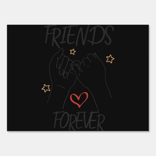 Friends forever best friend love friendship trust  sign