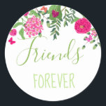 Friends Forever birght flowers and butterflies Classic Round Sticker<br><div class="desc">Friends Forever birght flowers and butterflies</div>