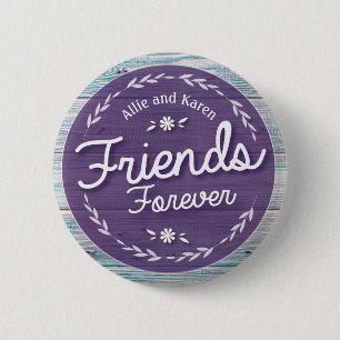 Friends Forever Button