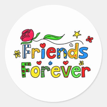 Friends Forever Classic Round Sticker by prawny at Zazzle