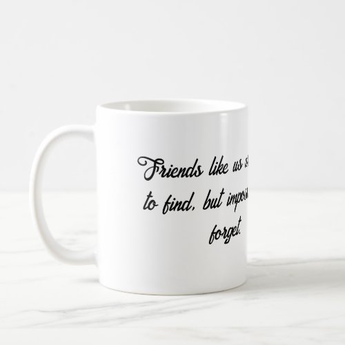 Friends Forever Coffee Mug