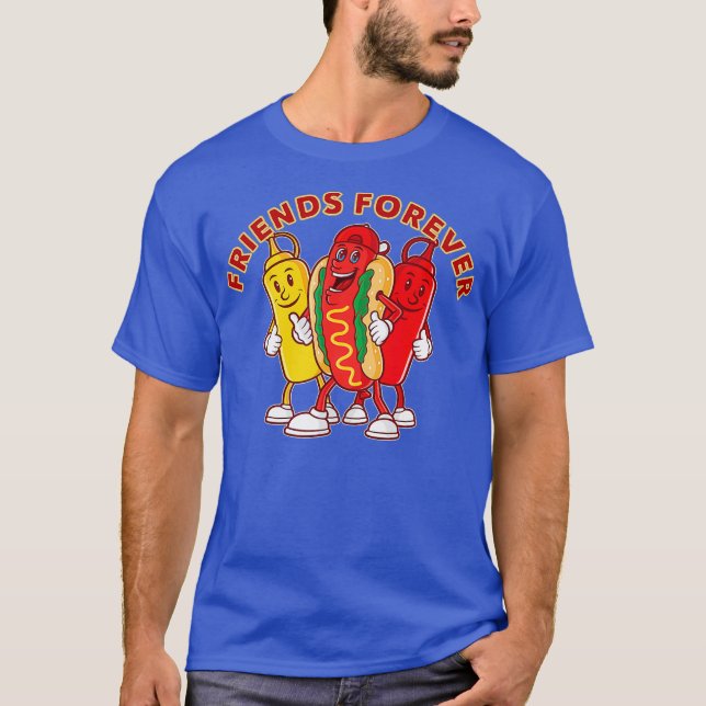 Friends Forever Hot Dog Ketchup Mustard Funny T-Shirt (Front)