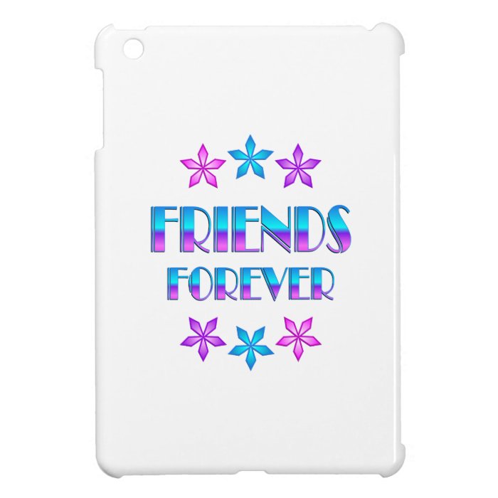 FRIENDS FOREVER iPad MINI CASE