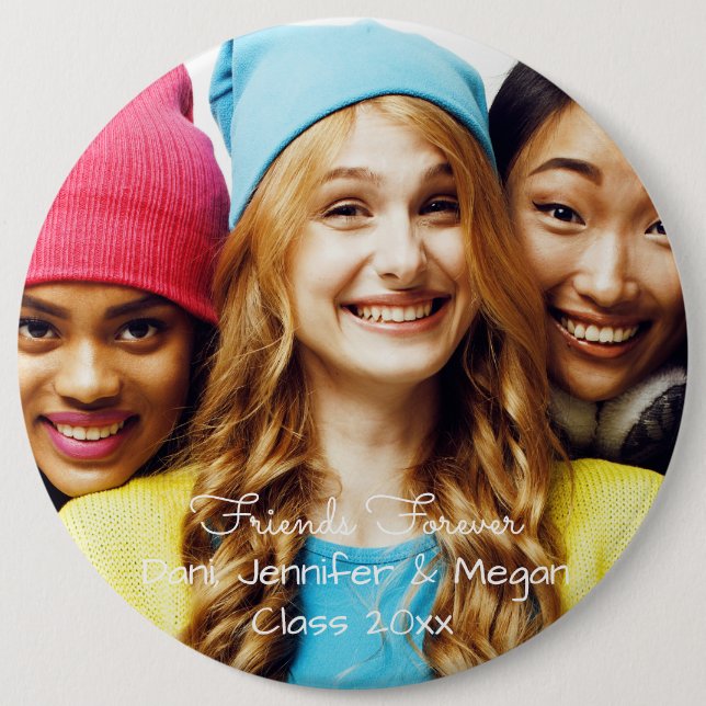 Friends Forever! large photo, class of graduation Button (Front)