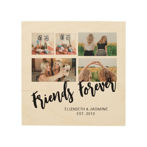Friends Forever Photo Collage Gift for BFF Custom Wood Wall Art