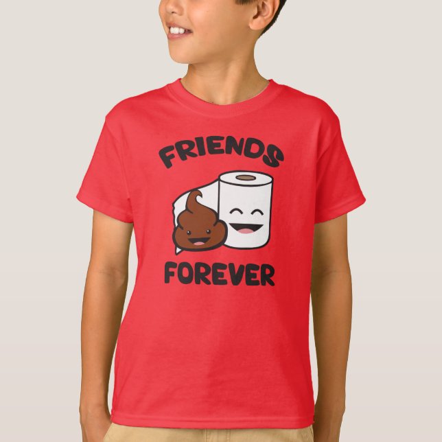 Friends Forever - Poop and Toilet Paper Roll T-Shirt (Front)