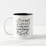 Friends Forever Two-Tone Coffee Mug Friends Forever Two-Tone Coffee Mug