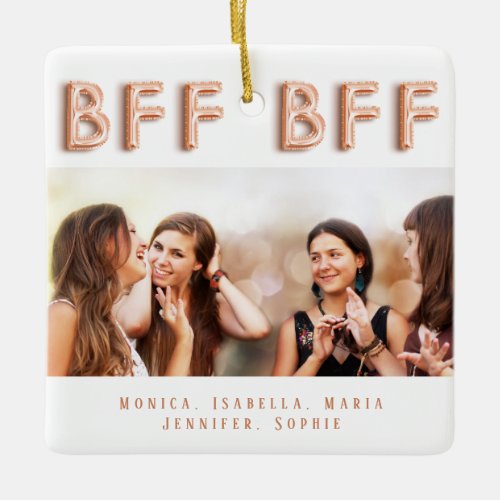 Friends forever white rose gold photo names ceramic ornament