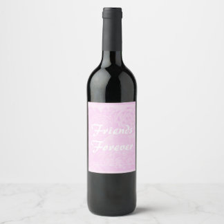 Friends Forever wine Bottle Gift Label