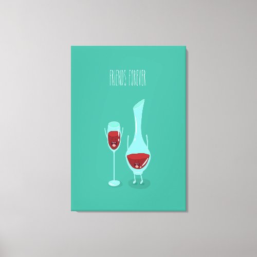 Friends Forever Wine Friends Canvas Print