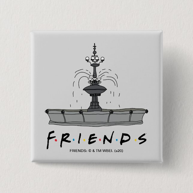 FRIENDS™ Fountain Button (Front)