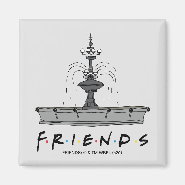 FRIENDS™ Fountain Magnet (Front)