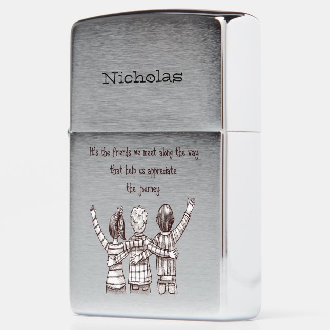 Friends Friendship Quote to Customize with Name Zippo Lighter | Zazzle