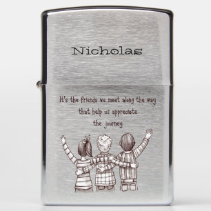 Friends Friendship Quote to Customize with Name Zippo Lighter