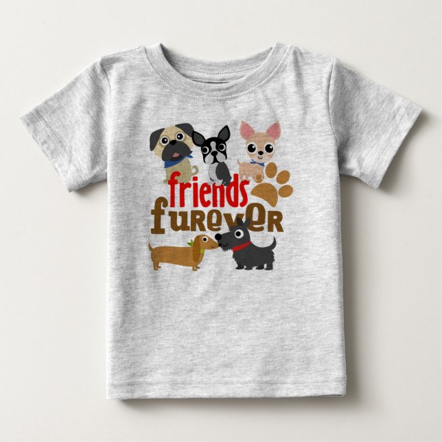 Friends Furever Dogs Puppies Baby T-Shirt (Front)