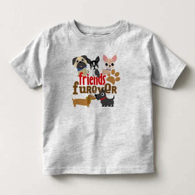 Friends Furever Dogs Puppies Toddler T-shirt (Front)