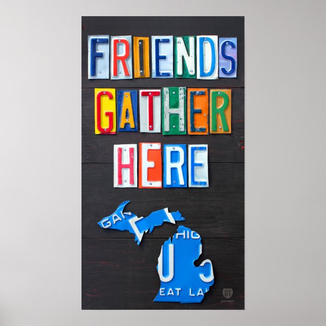 Friends Gather Here Michigan License Plate Art Poster (Front)