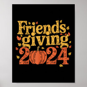 Friends Giving 2024 Thanksgiving Fall Friendsgivin Poster