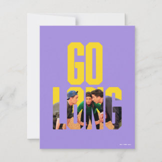 FRIENDS™ | Go Long Quote Note Card