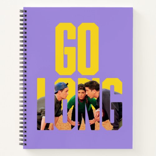 FRIENDS  Go Long Quote Notebook