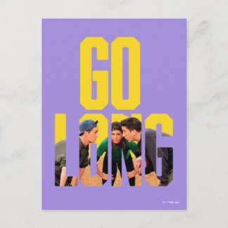 FRIENDS™ | Go Long Quote Postcard