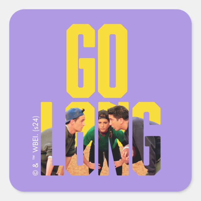 FRIENDS™ | Go Long Quote Square Sticker (Front)