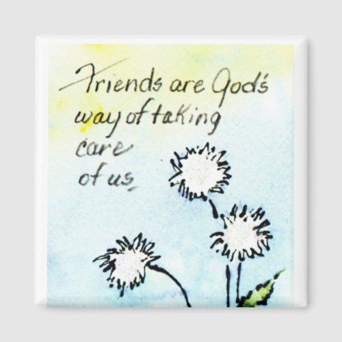 Friends _ God Taking Care of Us Magnet