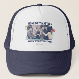 FRIENDS™ Group Hug Trucker Hat