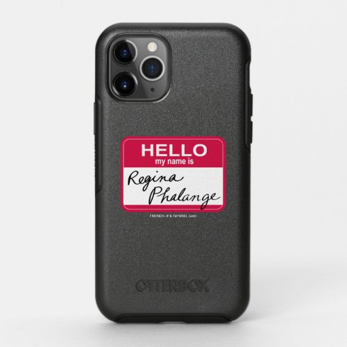 FRIENDS  Hello My Name is Regina Phalange OtterBox Symmetry iPhone 11 Pro Case