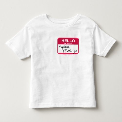 FRIENDSâ  Hello My Name is Regina Phalange Toddler T_shirt
