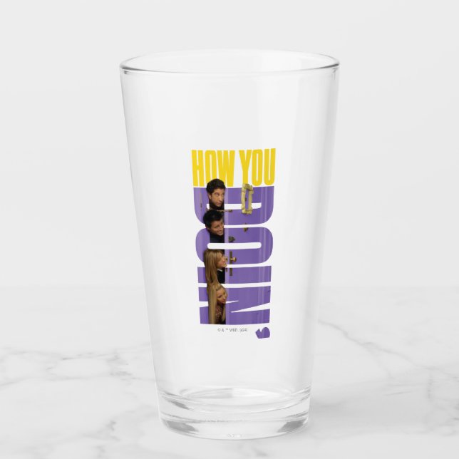 FRIENDS™ | How You Doin' Glass (Front)